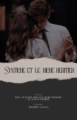 SYNTYCHE ET LE RICHE HERITIER cover