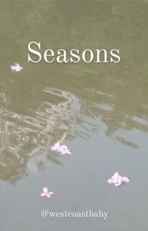 Seasons by westcoastbabyy