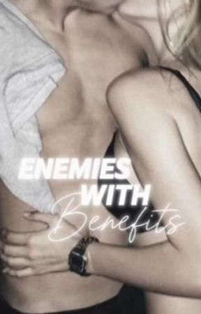 enemies with benefits by erot1cwrites