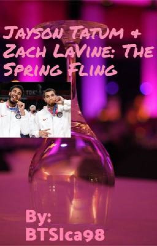 Jayson Tatum & Zach LaVine: The Spring Fling by BtsIca_98