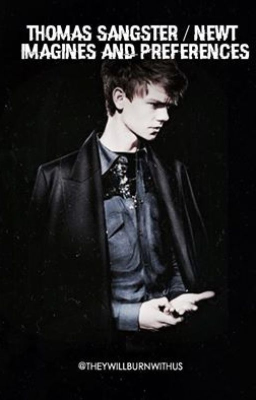 Thomas Sangster/ Newt Imagines by theywillburnwithus