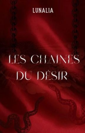 Les chaînes du désir by Lunaliiaa