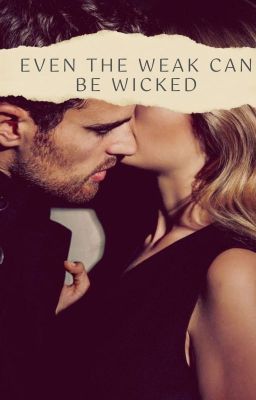 Even The Weak Can Be Wicked (PLAYBOOK #2) cover