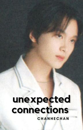 Unexpected Connections ⭒ Haechan by chanhechan