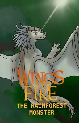 Wings of Fire: The Rainforest Monster | ✔️ cover