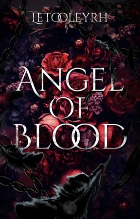 [EN PAUSE] Angel of Blood by Letooleyrh