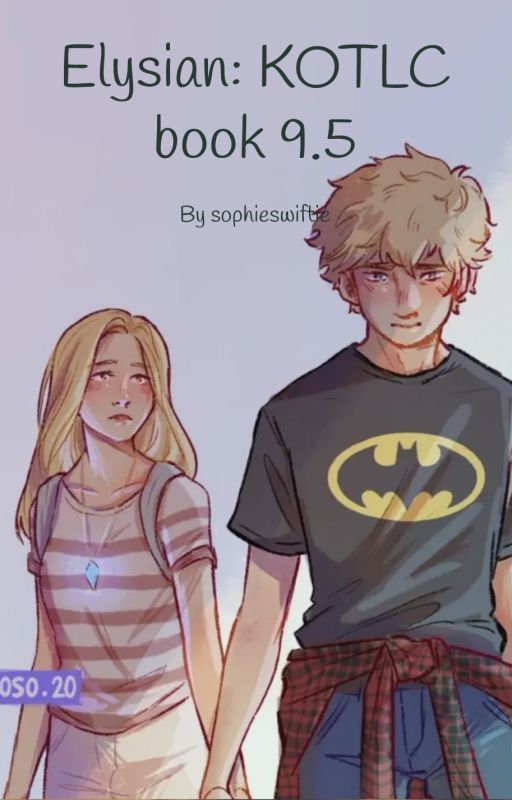 KOTLC - Book 9.5: Elysian by sophieswiftie