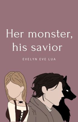 Her monster, his savior cover