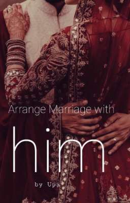 Arrange Marriage with him cover