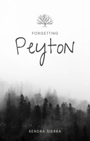 Forgetting Peyton by kendra-xx