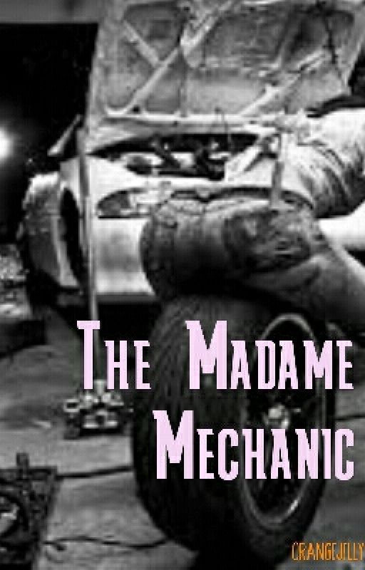 The Madame Mechanic by orangejelly