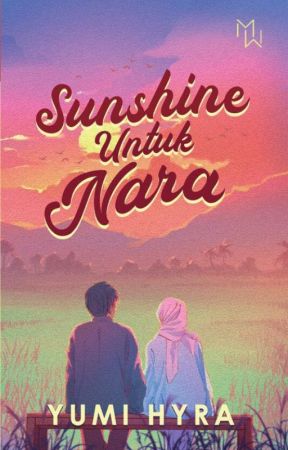 Sunshine Untuk Nara (Bakal Terbit) by YumiHyra