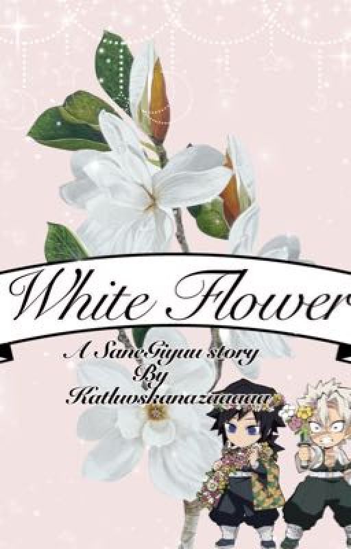 White flower(SaneGiyuu) by Katluvskanazaaaaa