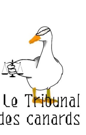 Le tribunal des canards  by LesFansDeCanards