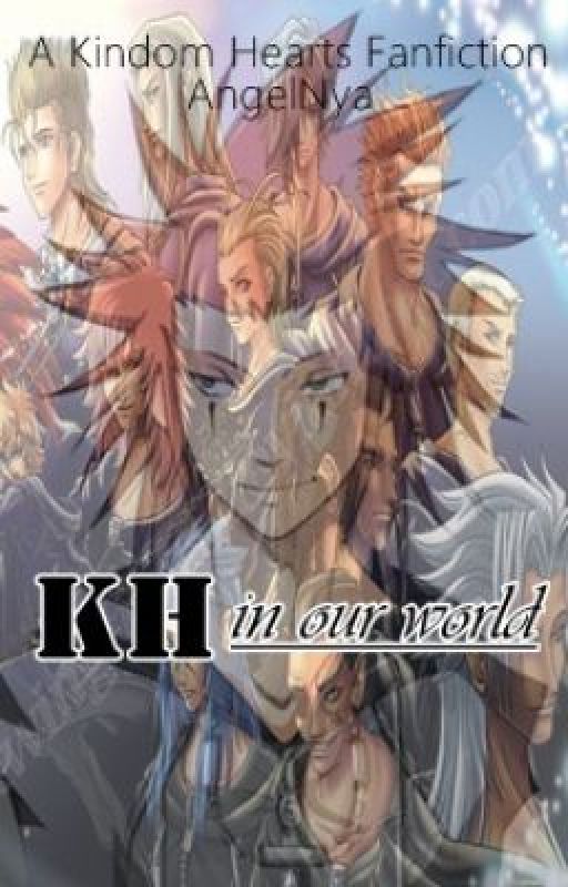 KH in our world. (KH modern day fanfic) by HeartlessPebbles