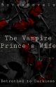 Betrothed to Darkness: The Vampire Prince's Wife by NovasNovels_