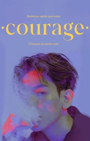 COURAGE - Chanbaek by angvns