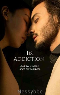 His Addiction {COMPLETED} cover