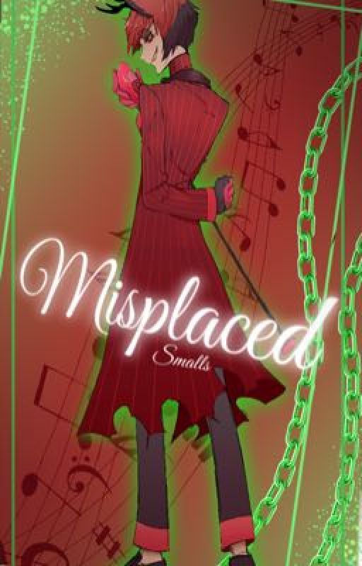 || Misplaced || Alastor X Reader by Smalls0624