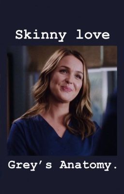 Skinny love  |  Grey's Anatomy  cover