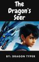 The Dragon's Seer (Wings of Fire fan fic) by DragonTyper10