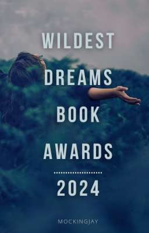 Wildest Dreams Book Awards •2024•  {Closed} by EEe0342