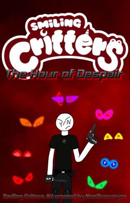 "The Hour of Despair"|Smiling Critters Apocalypse AU cover