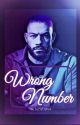 Wrong Number [a Roman Reigns story] by Joy_of_life88