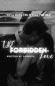 THE FORBIDDEN LOVE (Mafia Romance) by aiiiweee