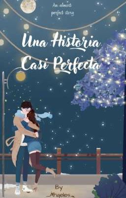 Una Historia Casi Perfecta cover