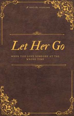 Let Her Go [SLOW UPDATE] by seryzcyan