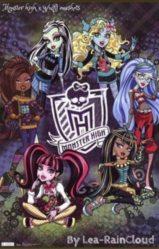 Monster high x y/n(F) oneshots by Lea-RainCloud