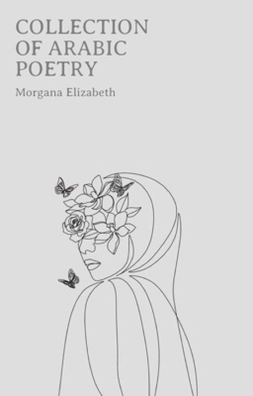 Collection of Arabic Poetry by smorganaelizabeth