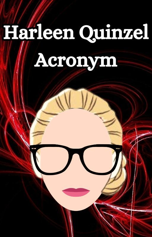 Harleen Quinzel Acronym by CrypticPawOfficial