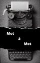 Mot à mot by -_Une_ame_Perdue_-