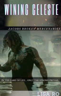 Wining Celeste (Book 4) Jacobs Broken Mercenaries  cover