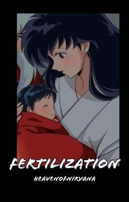 Fertilization // Goku x Kagome [COMPLETED] cover