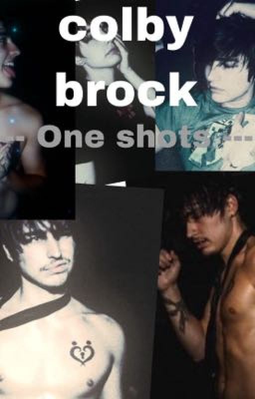 Colby brock -- One shots -- by Fantasising1