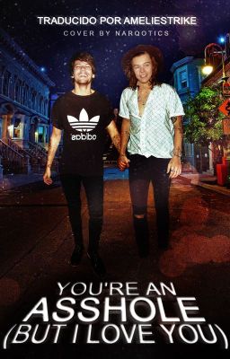 You're An Asshole (But I Love You) | l.s. | spanish translation cover