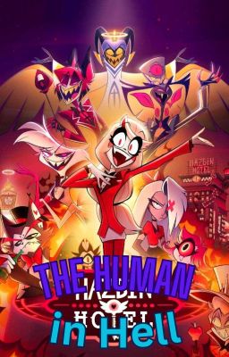 The Human in Hell | Hazbin Hotel Crossover-ish Harem x Human Male Reader cover