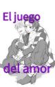 el juego del amor 7w7👌 by Uzuihanako