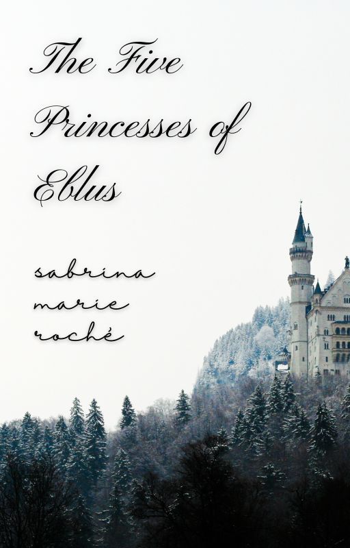 The Five Princesses of Eblus by sabrinabrimarie