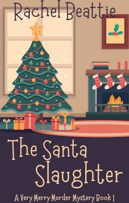 The Santa Slaughter - A Very Merry Murder Mystery cover