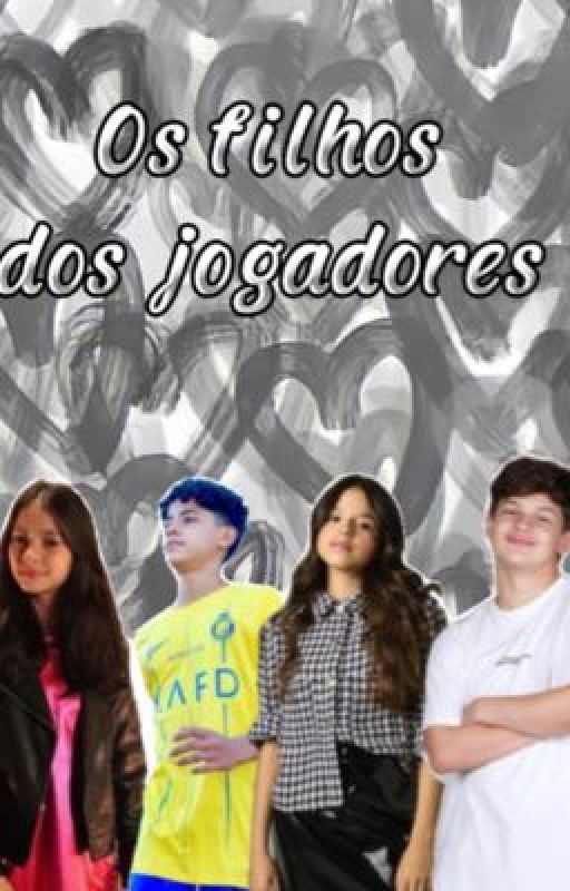 Os filhos dos jogadores  by karen-fics