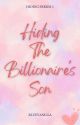 Hiding Series 1: Hiding The Billionaire's Son by Blue_Vanilla01