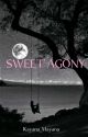 SWEET AGONY by Kayana_Mayana