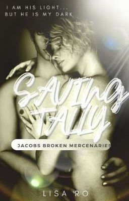 Saving Tally (last Book 6) Jacobs Broken Mercenaries  cover