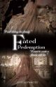 FATED REDEMPTION  by asterinwrites_