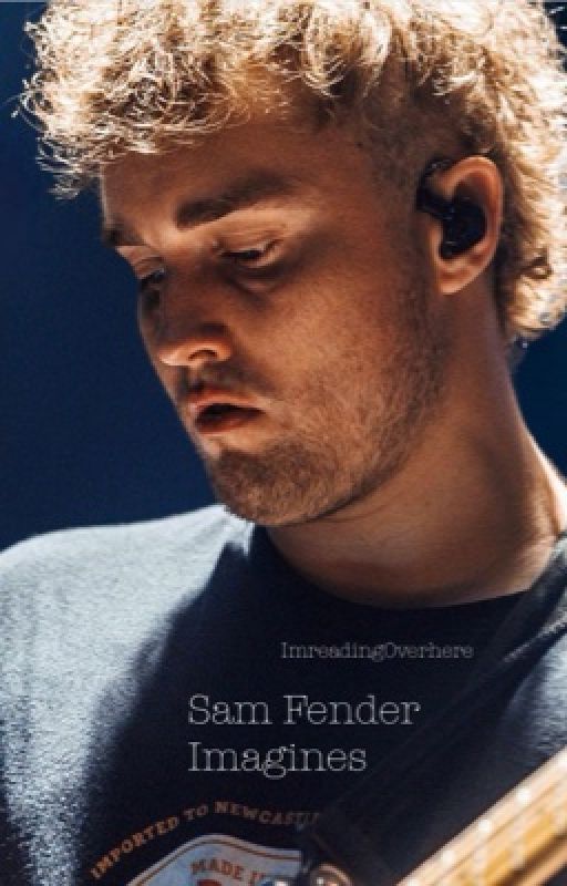 Sam Fender Imagines by imreading0verhere