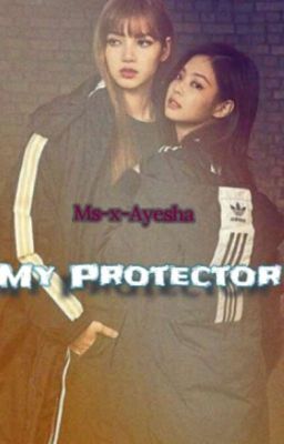 My Protector ( LISAG!P )✅ cover